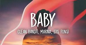 Clean Bandit - Baby (ft. Marina, Luis Fonsi)