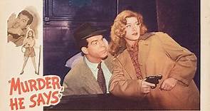Murder He Says 1945 with Fred MacMurray, Helen Walker, Marjorie Main, Jean Heather, Porter Hall, Peter Whitney, Barbara Pepper and Mabel Paige.