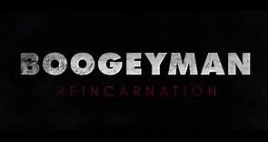 Boogeyman Reincarnation (2016) Teaser #1