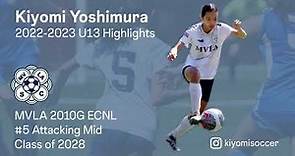 Kiyomi Yoshimura Soccer Highlights 2022-2023 (MVLA 2010 ECNL Girls #5)