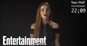 Teen Wolf: Holland Roden Explains The Series In 30 Seconds | Entertainment Weekly