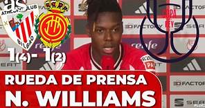 NICO WILLIAMS | RUEDA PRENSA MVP FINAL COPA REY completa | Athletic 1 Mallorca 1