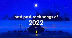 Best post-rock songs of 2022