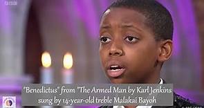 "Benedictus" from "The Armed Man by Karl Jenkins sung by 14-year-old treble Malakai Bayoh