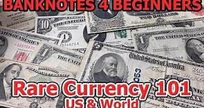 Banknote & Currency Collecting for Beginners - Old Paper Money 101 (US & World)