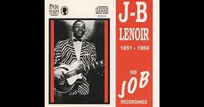 J.B. Lenoir - His JOB Recordings 1951-1954