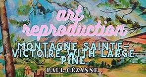 Art Reproduction | Paul Cezanne | Montagne Sainte-Victoire