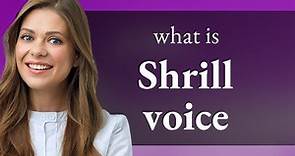 Understanding "Shrill Voice": A Guide to English Language Learners