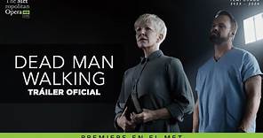 DEAD MAN WALKING | METROPOLITAN OPERA HD LIVE | Temporada 2023 - 2024 | Exclusivo Cine Colombia