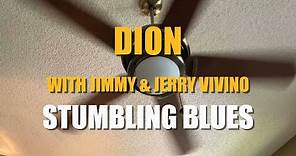 Dion - "Stumbling Blues" with Jimmy & Jerry Vivino - Official Music Video