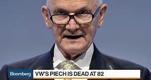 VW???s Ferdinand Piech Dies at Age 82 - 8/27/2019