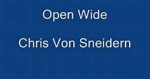 Chris von Sneidern - Open Wide