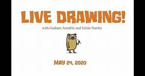 LIVE drawing with Julián Nariño and Graham Annable- May 24, 2020