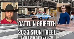 Gattlin Griffith 2023 Stunt Reel