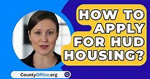 How To Apply For HUD Housing? - CountyOffice.org