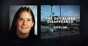 Dateline Episode Trailer: The Day Alissa Disappeared | Dateline NBC