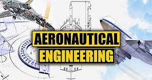 What is Aerospace Engineering? (Aeronautics)