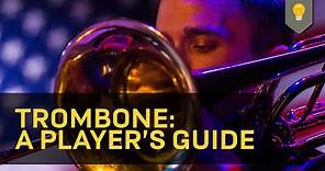 Trombone: A Player's Guide