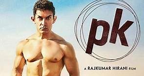 PK | Full Movie Preview | Aamir Khan | Anushka Sharma | Sanjay Dutt