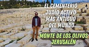 🔥Explorando el Cementerio Judío activo más antiguo del Mundo (Monte de Los Olivos en Jerusalén)