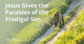 Luke 15 | Parables of Jesus: The Prodigal Son | The Bible