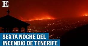 TENERIFE | Última hora del incendio con 12.000 evacuados en La Orotava y otros municipios | EL PAÍS