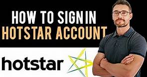 ✅ How to Login Sign In Hotstar Account (Full Guide)