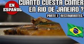 CUANTO CUESTA COMER EN RIO DE JANEIRO, BRASIL ? (precios de varios restaurantes) #RIODEJANEIRO