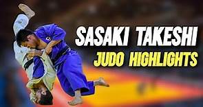 佐々木健志 柔道ハイライト Sasaki Takeshi Judo Highlights