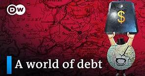 The global debt crisis - Is the world on the brink of collapse? | DW Documentary
