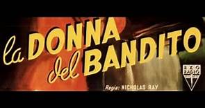 La Donna del Bandito Film completo 1949