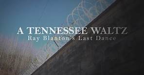A TENNESSEE WALTZ: Ray Blanton's Last Dance