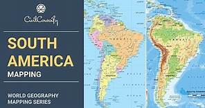 SOUTH AMERICA || World Geography Mapping