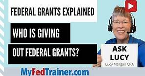 Federal Grants Explained: Where Does Grant Money Come From? (Really!)