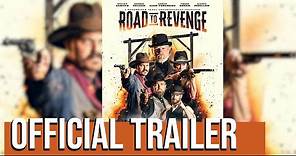 Road To Revenge// Western Adventure Film Official Trailer HD