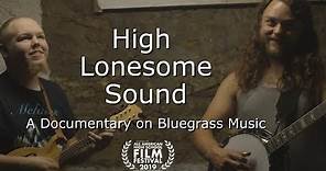 High Lonesome Sound: A Documentary on Bluegrass Music