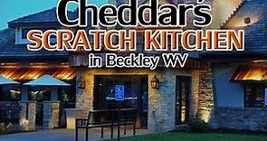 Chedder's Scratch Kitchen in Beckley WV