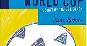 Dan Bern - World Cup: A Sort Of Travel Diary