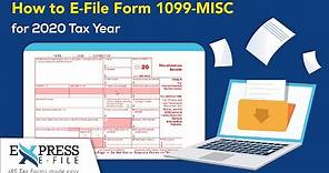 How to File Form 1099-MISC for 2020 Tax Year | Express E File