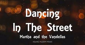 Martha and the Vandellas - Dancing In The Street (Lyrics)