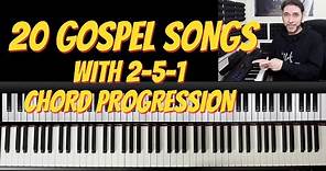 20 Gospel songs with 2-5-1 chord progression (Part 1) FREE PDF with chords available