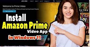 How to Install Amazon Prime Video App on Windows 11 PC or Laptop