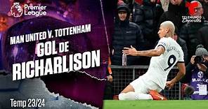 Goal Richarlison - Manchester United v. Tottenham 23-24 | Premier League | Telemundo Deportes