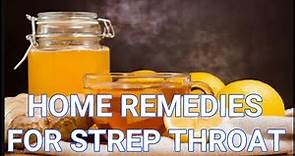 Home Remedies for Strep Throat