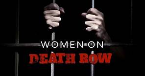 Women on Death Row (Full Movie)