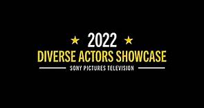 2022 Sony TV Diverse Actors Showcase