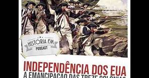 101 Independência dos EUA: a emancipação das treze colônias
