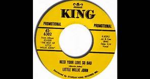 Little Willie John - Need Your Love So Bad (1955)
