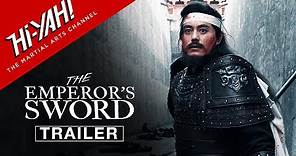 THE EMPEROR'S SWORD (2021) Official Trailer | Hi-YAH! Original | New Wuxia Films