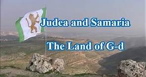 Judea and Samaria The Land of G d